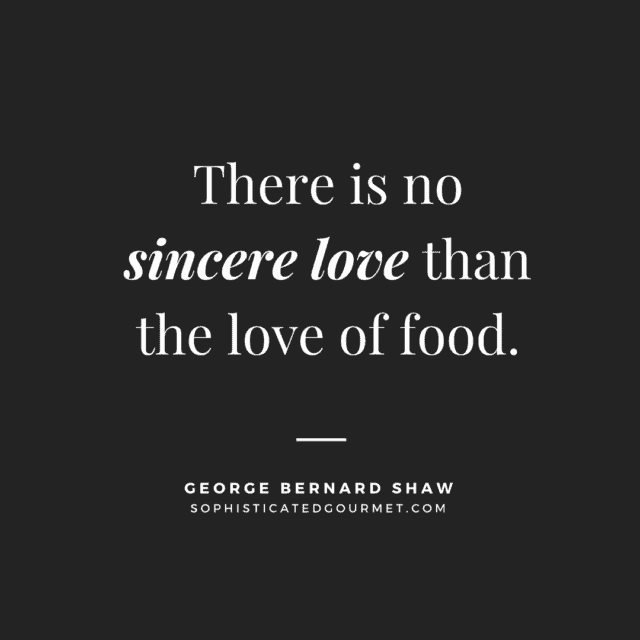 Food Quotes | Quotes About Food - Sophisticated Gourmet